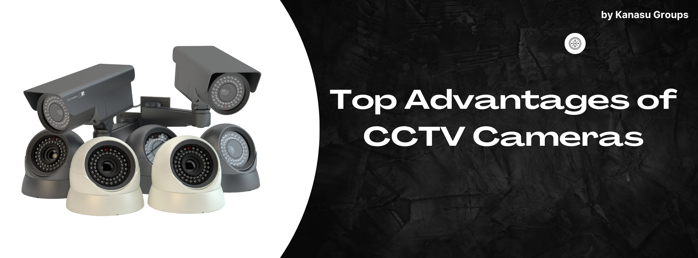 Top Advantages of CCTV Cameras