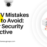 Common CCTV Mistakes and Problems to Avoid: Ensuring Your Security System is Effective