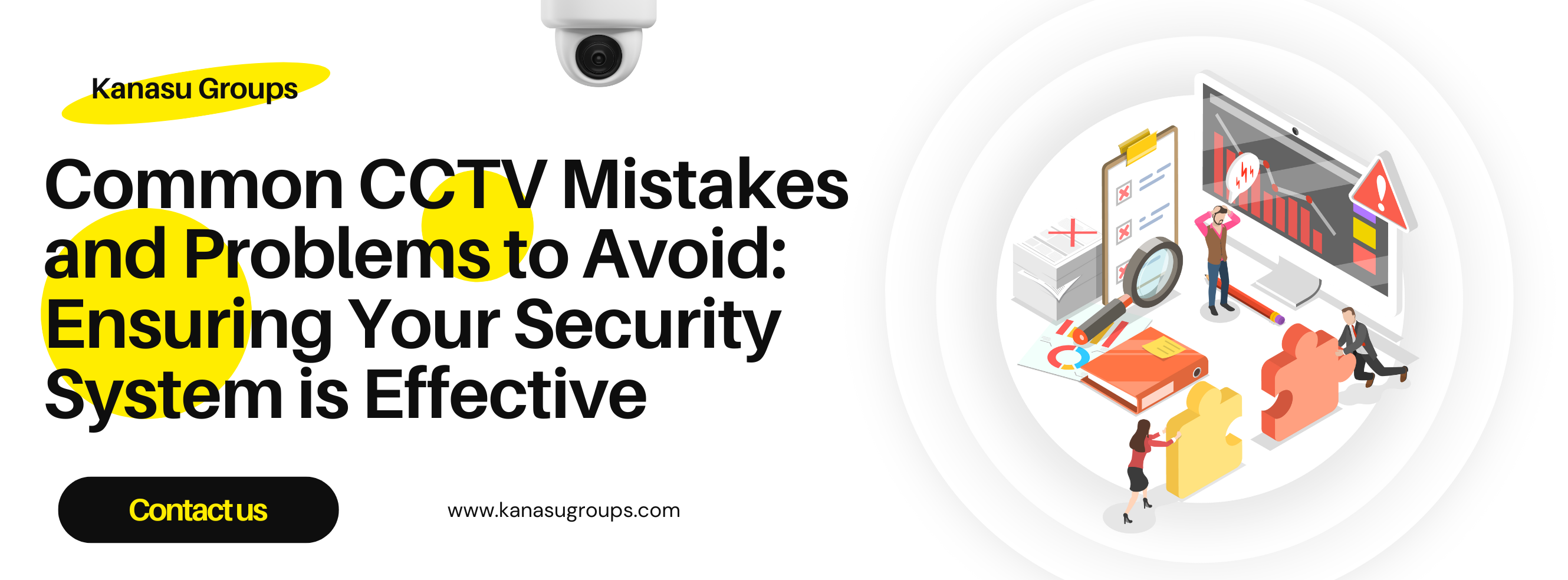 Common CCTV Mistakes and Problems to Avoid: Ensuring Your Security System is Effective